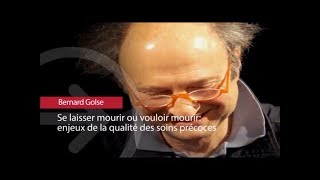 Bernard Golse Se laisser mourir ou vouloir mourir  enjeux de la qualité des soins précoces [upl. by Issiah]