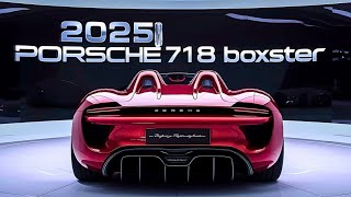 Porsche 718 Boxster 2025 Redefining Luxury and Performancequot [upl. by Studdard]