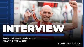 INTERVIEW  Fraser Stewart Scottish Half Marathon winner 2023 [upl. by Truelove298]