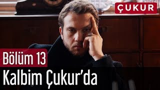 Çukur 13 Bölüm  Gazapizm amp Cem Adrian  Kalbim Çukurda [upl. by Eegnat]