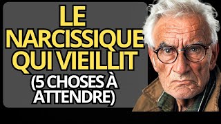 Le NARCISSIQUE qui VIEILLIT  5 choses qui se passent quand le NARCISSIQUE vieillit [upl. by Serge]