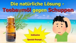 Die natürliche Lösung  Teebaumöl gegen Schuppen [upl. by Ulund]