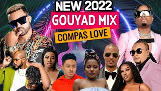 NEW MIX COMPAS 2022 kompa Gouyad HIT MOMAN YO🎧💯 BEDJINE  KAÏ  KDILAK PWOMÈTMWEN WID KENNY [upl. by Annaek534]