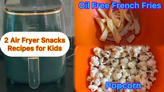 2 Air Fryer Evening Easy Snacks Recipes for Kids  oil free French fries and Popcorn airfryerrecipe [upl. by Gram]