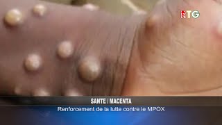 MACENTA  LA MALADIE MPOX RTG GUINEE 224 [upl. by Sudoeht]