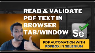 2  Read PDF and Validate PDF Text Content In Browser Using PDFBOX in Selenium [upl. by Ynaffat592]