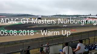 ADAC GT Masters Nürburgring 05082018  Warm Up [upl. by Cherilynn398]