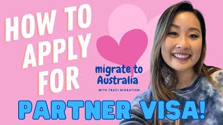 Tips on how to apply for Partner Visa in Australia [upl. by Ttenaj]