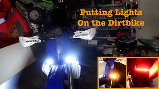 Street Legal Lighting For The Dirtbike [upl. by Zeculon883]