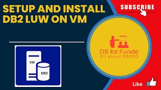 Step to Step DB2 Installation on Oracle VM  DB2 LUW V115 [upl. by Ydnac]