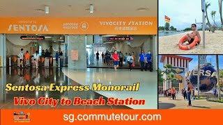 Sentosa Express Monorail from Vivo City to Universal Studios Resorts World Imbiah amp Beach Station [upl. by Nnaylrebmik]