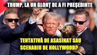 Trump la un glonț de a fi președinte Tentativă de asasinat sau scenariu de Hollywood [upl. by Nissa]