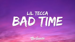 Lil Tecca  Bad Time Lyrics [upl. by Leyes]