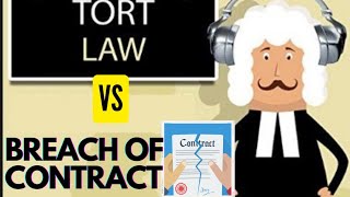 Difference between Tort and Breach of Contract  Tort law  Tort vs breach of contract [upl. by Ecnarwal]