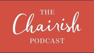 The Chairish Podcast Episode 86 — Why OldSchool Decorating Will Never Go Out of Style [upl. by Nitsed978]