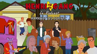 Henri Pis Sa Gang Le Podcast  Épisode 48  Maman et ses Copines [upl. by Xena]