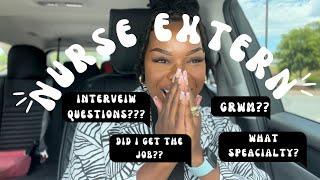 What to expect in a Nurse Extern Interview  GRWM Specialty chose Interview Questions [upl. by Aeki]