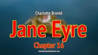 Jane Eyre Audiobook Chapter 16 [upl. by Sekofski]