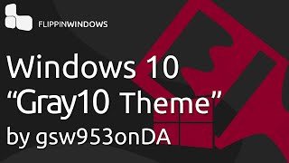 Windows 10 quotDark Themequot Gray10 Ver 1 [upl. by Acinom]