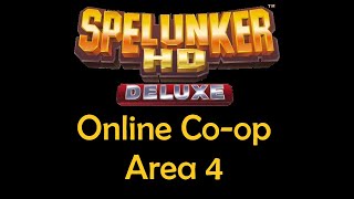 Spelunker HD Deluxe Area 4 online coop [upl. by Suhploda]