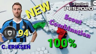 Scout Combination C ERIKSEN PES 2020 100 Work [upl. by Nuhs]