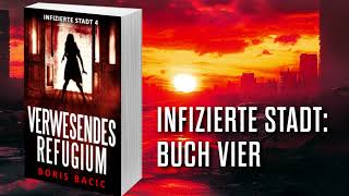 VERWESENDES REFUGIUM Postapokalyptischer ZombieThriller Hörbuch Infizierte stadt Buch 4 [upl. by Fontana]