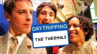 The Thermals  Infiltrate Wall Street  Daytripping [upl. by Maidie]