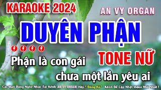 Karaoke Duyên Phận Tone Nữ  Beat Nhạc Sống 2024  An Vy Organ [upl. by Lennie16]