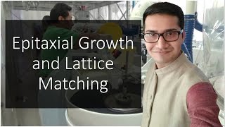 Lec6  Epitaxial growth and Lattice matching  Technology of Semiconductors [upl. by Walling]