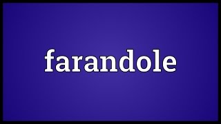 Farandole Meaning [upl. by Elumas]