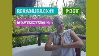 Ejercicios de Rehabilitación PostMastectomía [upl. by Neelloj]