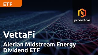 Alerian Midstream Energy Dividend ETF highlights the resiliency of midstream energy investments [upl. by Cony507]