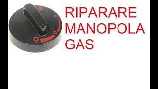 Riparare manopola gas [upl. by Rizan]