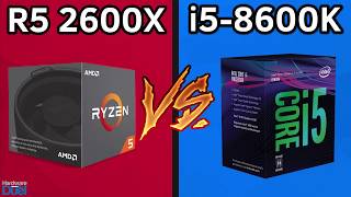 Ryzen 5 2600X vs Core i5 8600K  Full Benchmarks Comparison [upl. by Zipporah]