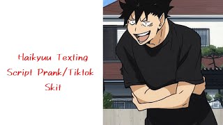 Haikyuu Texting Script PrankTiktok Skit Ft Bokurokawa Skit kinda [upl. by Aiksas363]