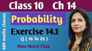 Class 10 Maths  Chapter 14  Exercise 141 Q16 To Q25  Probability  NCERT 202425 [upl. by Annahsal809]