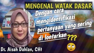 Mengenal watak dasar plegmatis melankolis koleris dan sanguinis dr aisah dahlan CHt [upl. by Thinia]