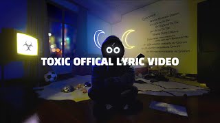 BoyWithUke  Toxic Official Lyric Video [upl. by Wyatan730]