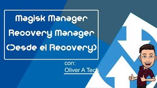 Módulo Magisk  Recovery Manager gestiona Magisk desde el Recovery [upl. by Siger487]