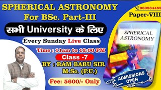 Spherical Astronomy  Class  7  Bsc Math Online Live Class Part  3 By Rambabu sir [upl. by Hassi]