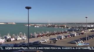 Da San Benedetto del Tronto a Bari fermo pesca dal 16 Agosto al 29 Settembre [upl. by Carney]