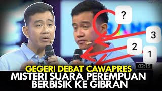 GEGER DEBAT CAWAPRES MISTERI SUARA PEREMPUAN BERBISIK KE GIBRAN [upl. by Nashoma882]