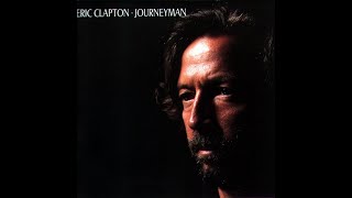 Eric Clapton Journeyman [upl. by Ona997]