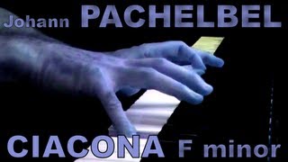 Johann PACHELBEL Ciacona in F minor T206 [upl. by Fanchie934]