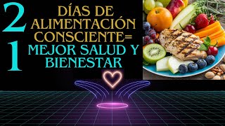 Reto de 21 Días de Alimentación Consciente [upl. by Loftis820]