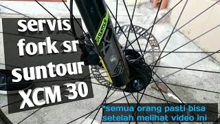 Tips and trick service fork MTB suspension SR SUNTOUR XCM 30  servis fork MTB XCM 30 srsuntour [upl. by Kcirdes567]