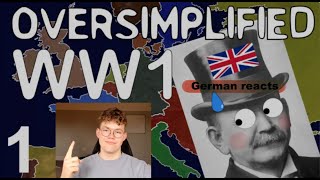 German reacts to WW1  Oversimplified Part 1 [upl. by Garzon484]