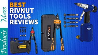 ✅ Top 5 Best Rivnut Tools Reviewed in 2024 Nutsert Tools Buying Guide [upl. by Tullusus96]