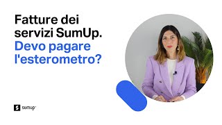 Esterometro  Devo pagarlo per le fatture dei servizi di SumUp [upl. by Wanfried149]