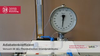 Versuch 08 Adiabatenkoeffizient  Physikalisches Grundpraktikum [upl. by Htez]